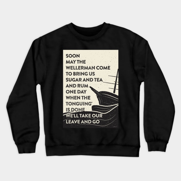 Wellerman Crewneck Sweatshirt by the50ftsnail